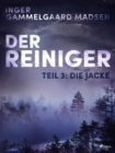 Image for Der Reiniger: Teil 3 - Die Jacke