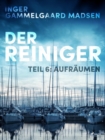 Image for Der Reiniger: Teil 6 - Aufraumen