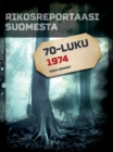 Image for Rikosreportaasi Suomesta 1974