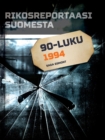 Image for Rikosreportaasi Suomesta 1994