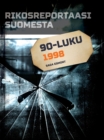 Image for Rikosreportaasi Suomesta 1998