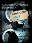 Image for Rikosreportaasi Suomesta 2003