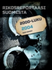Image for Rikosreportaasi Suomesta 2004