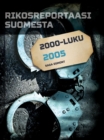 Image for Rikosreportaasi Suomesta 2005