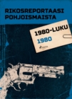 Image for Rikosreportaasi Pohjoismaista 1980