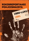 Image for Rikosreportaasi Pohjoismaista 1991