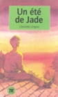 Image for Teen Readers - French : Un ete de jade