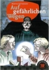 Image for Teen Readers - German : Auf gefahrlichen Wegen