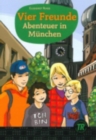 Image for Teen Readers - German : Vier Freunde - Abenteuer in Munchen