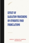 Image for Effect of Radiation Processing on Synbiotic Food Formulations