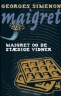 Image for Maigret og de st?dige vidner