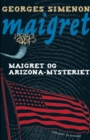 Image for Maigret og Arizona-mysteriet