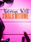 Image for #walkwithme