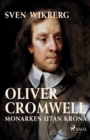 Image for Oliver Cromwell : monarken utan krona