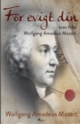 Image for Foer evigt din : brev fran Wolfgang Amadeus Mozart