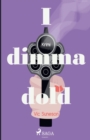 Image for I dimma dold
