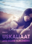 Image for Uskaliaat 5: Kuuma ilta