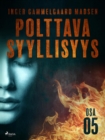 Image for Polttava syyllisyys: Osa 5