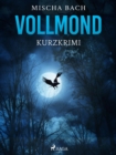 Image for Vollmond - Kurzkrimi