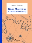 Image for Krol Macius na wyspie bezludnej