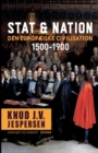 Image for Stat &amp; nation. Den europaeiske civilisation 1500-1900