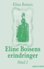 Image for Eline Boisens erindringer. Bind 2