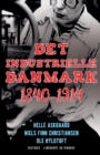 Image for Det industrielle Danmark 1840-1914