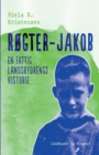 Image for Rogter-Jakob. En fattig landsbydrengs historie