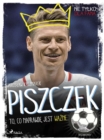 Image for Piszczek - To, co naprawde jest wazne