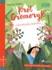 Image for Krol Gromoryk i niewidzialna kukulka