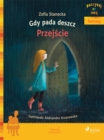 Image for Gdy pada deszcz - Przejscie