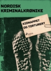Image for Kidnappet og torturert