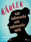 Image for Karlek: nar introverta och extroverta mots