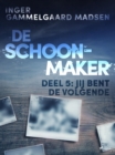 Image for De schoonmaker 5 - Jij bent de volgende