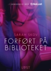 Image for Forfort pa biblioteket - en erotisk novelle