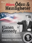 Image for Klanen Kennedy - Kvinnorna, hemligheterna, forbannelsen och framtiden
