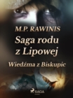 Image for Saga Rodu Z Lipowej 14: Wiedzma Z Biskupic