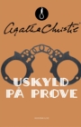 Image for Uskyld pa prove