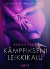 Image for Kamppikseni leikkikalu - eroottinen novelli