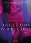 Image for Uwiedziona W Bibliotece - Opowiadanie Erotyczne