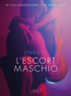 Image for L&#39;escort maschio - Letteratura erotica