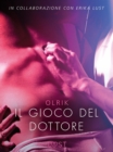 Image for Il gioco del dottore - Letteratura erotica