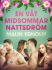 Image for En vat midsommarnattsdrom - erotisk novell