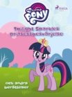 Image for Twilight Sparkles prinsessbesvarjelse och andra berattelser