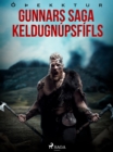 Image for Gunnars saga Keldugnupsfifls