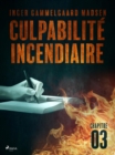 Image for Culpabilite incendiaire - Chapitre 3