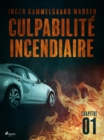 Image for Culpabilite incendiaire - Chapitre 1