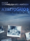 Image for Tisztogato 5: Te kovetkezel!