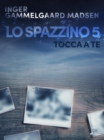 Image for Lo spazzino 5: Tocca a te