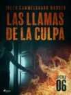Image for Las llamas de la culpa - Capitulo 6